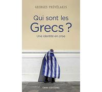 Qui sont les Grecs ? Une identité en crise