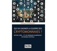 Qui va gagner la guerre des cryptomonnaies ?: Bitcoin, Diem... et les monnaies numériques de banque centrale