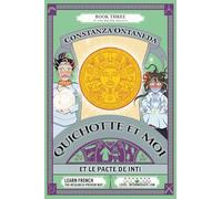 QUICHOTTE ET MOI: Et Le Pacte de Inti (Intermediate Low "Pactes" Trilogy)