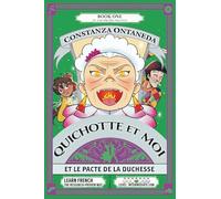 QUICHOTTE ET MOI: Et Le Pacte de la Duchesse (Intermediate Low "Pactes" Trilogy)