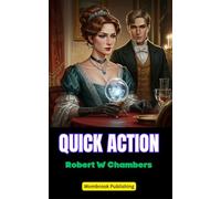 Quick Action: A Tale of Love, Fate, and the Mystical Unknown