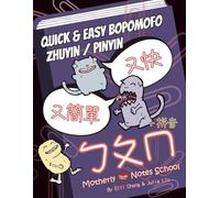 Quick and Easy BoPoMoFo Zhuyin & Pinyin: Mandarin Chinese Phonetic System