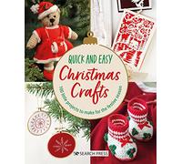 Quick and Easy Christmas Crafts: 100 little projects to make for the festive season