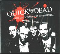 QUICK AND THE DEAD - ANOTHER VIOLENT NIGHT