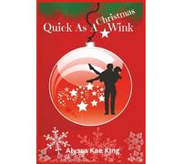 Quick As a Christmas Wink: A Christmas strangers-to-lovers, slow-burn rom-com packed with small-town charm, holiday hijinks, and a magical HEA. (December Daughters)