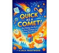 Quick as a Comet! - Fast Holiday Fun Facts & Trivia Challenges for Snowy December Days (The Winter Pocket Series)