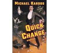 Quick Change: Stories