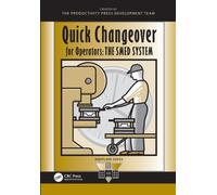 Quick Changeover for Operators : The SMED System