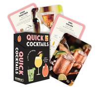 Quick Cocktails: 55 Step-by-Step Recipes Using 5 Ingredients or Less