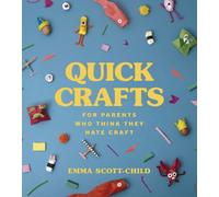 Quick Crafts for Parents Who Think They Hate Craft