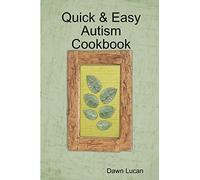 Quick & Easy Autism Cookbook