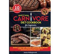 Quick & Easy Carnivore Diet Cookbook for Beginners: "Simple & Delicious High-Protein Carnivore Diet Recipes | Flavorful Grill & Air Fryer Meals to ... Boost Energy, and Enhance Overall Health!"