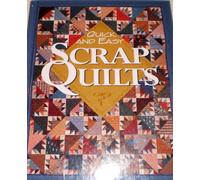 Quick Easy Scrap Quilts