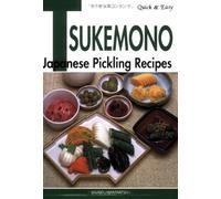 Quick & Easy Tsukemono: Japanese Pickling Recipes (Quick & Easy (Japan Publications))