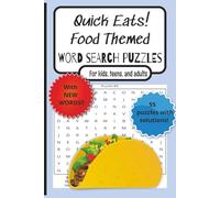 Quick Eats!: Food Themed Word Search Puzzles | For Kids, Teens, and Adults | Brain Games | Travel Games | 55 Puzzles with Solutions | Tasty Vocab Challenges for Foodies