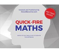 QUICK-FIRE MATHS Pocketbook: Tips and tricks to increase your mathematical speed (Rapid Study Skills for Students)