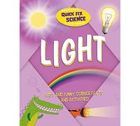 Quick Fix Science: Light
