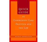 Quick Guide to Community Care Practice and the Law