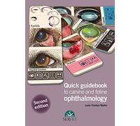 Quick guidebook to canine and feline ophtalmology - 2nd edition