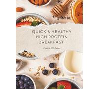 Quick & Healthy High Protein Breakfast Cookbook: Easy Oats, Yogurt & Cottage Cheese Recipes | Simple Meals for Busy Mornings