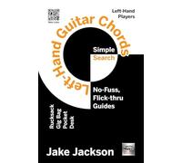 Quick Left Hand Guitar Chords: No-fuss, Flick-thru Guides Acoustic & Electric (Simple Search Music Guide)
