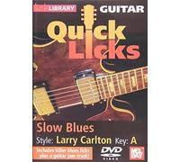 Quick Licks - Larry Carlton Slow Blues Key:A DVD by Stuart Bull