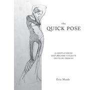 Quick Pose: A Compilation of Gestures and Thoughts on Figure Drawing (Dover Art Instruction)