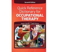 Quick Reference Dictionary for Occupational Therapy