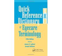 Quick Reference Dictionary of Eyecare Terminology