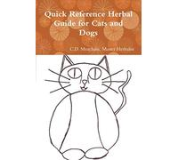 Quick Reference Herbal Guide for Cats and Dogs