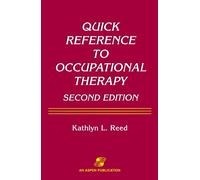Quick Reference to Occupational Therapy