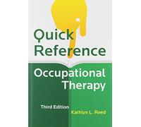 Quick Reference to Occupational Therapy [With CDROM]