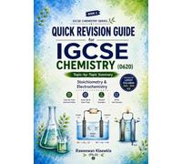 Quick Revision Guide for IGCSE Chemistry 0620: Topic-by-Topic Summary, Exam Tips & Practice Questions