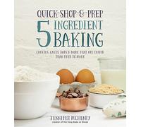 Quick-Shop-&-Prep 5 Ingredients Baking