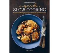 Quick-Slow Cooking (Williams-sonoma)