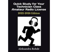 Quick Study for Your Technician Class Amateur Radio License: 2022-2026 Edition