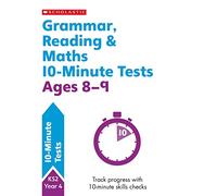 Grammar, Reading & Maths 10-Minute Tests Ages 8-9