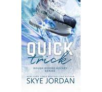Quick Trick: Volume 1 (Rough Riders Hockey)