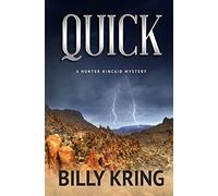 Quick: Volume 1 (A Hunter Kincaid Novel)