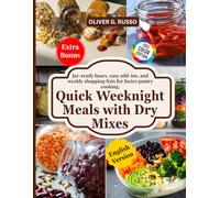 Quick Weeknight Meals with Dry Mixes: Jar-ready bases, easy add-ins, and weekly shopping lists for faster pantry cooking. (DIY Pantry Mix Collection)