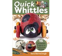 Quick Whittles: 16 Caricature Projects to Carve in a Sitting (Fox Chapel Publishing) Full-Size Patterns and Beginner-Friendly Instructions for Woodcarving a Santa, Whimsy, Narwhal, Turtle, and More