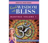 Quick Wisdom With Bliss: Mantras, Vol. 1 [New DVD]
