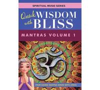 Quick Wisdom with Bliss: Mantras Volume 1 – DVD – Universal Music Group