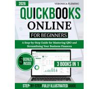 Quickbooks Online For Beginners: A Step-by-Step Guide for Mastering QBO and Streamlining Your Business Finances