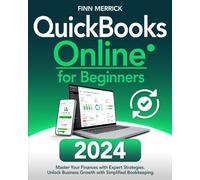 QuickBooks Online for Beginners: Master Your Finances with Expert Strategies | Unlock Business Growth with Simplified Bookkeeping