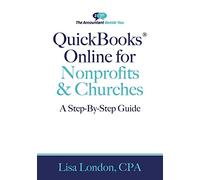 QuickBooks Online for Nonprofits & Churches: The Step-By-Step Guide: 4 (The Accountant Beside You)