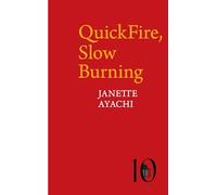 QuickFire, Slow Burning (Pavilion Poetry)