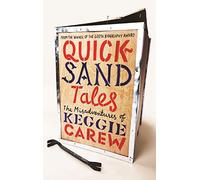 Quicksand Tales: The Misadventures of Keggie Carew