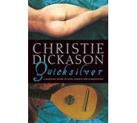 QUICKSILVER: A Compelling Historical Novel of Intrigue and Romance in 17th Century Holland