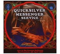 Quicksilver Messenger Service - Carousel Ballroom, San Francisco 1965
